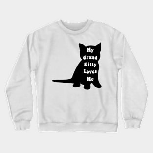 My Grand Kitty Loves Me Grandma of Cats Social Distancing Animal Pet Lover Crewneck Sweatshirt